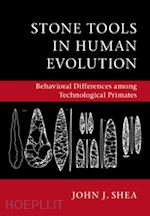 shea john j. - stone tools in human evolution