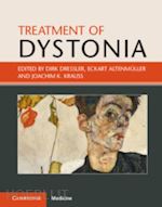 dressler dirk (curatore); altenmüller eckart (curatore); krauss joachim k. (curatore) - treatment of dystonia