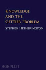 hetherington stephen - knowledge and the gettier problem