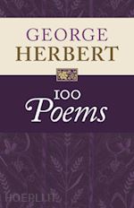 herbert george; wilcox helen (curatore) - george herbert: 100 poems