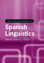 geeslin kimberly l. (curatore) - the cambridge handbook of spanish linguistics