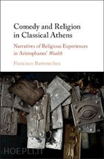 barrenechea francisco - comedy and religion in classical athens