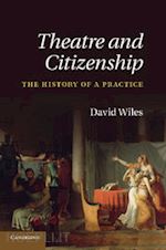 wiles david - theatre and citizenship