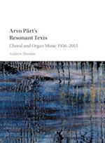 shenton andrew - arvo pärt's resonant texts