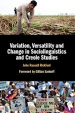rickford john russell - variation, versatility and change in sociolinguistics and creole studies