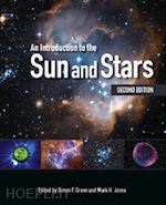 green simon f. (curatore); jones mark h. (curatore) - an introduction to the sun and stars