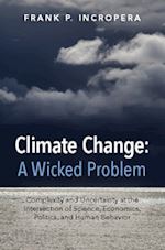 incropera frank p. - climate change: a wicked problem