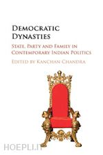 chandra kanchan (curatore) - democratic dynasties