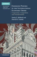 rolland sonia e.; trubek david m. - emerging powers in the international economic order