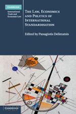 delimatsis panagiotis (curatore) - the law, economics and politics of international standardisation