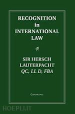lauterpacht hersch - recognition in international law