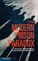 lerman amy e. - the modern prison paradox
