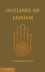jaini jagmanderlal; thomas f. w. (curatore) - outlines of jainism