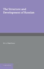 matthews william kleesman - the structure and development of russian