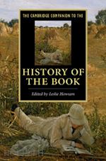 howsam leslie (curatore) - the cambridge companion to the history of the book