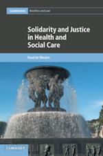 ter meulen ruud - solidarity and justice in health and social care