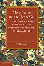 sorley w. r. - moral values and the idea of god