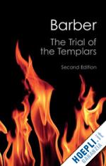 barber malcolm - the trial of the templars
