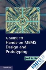 kubby joel a. - a guide to hands-on mems design and prototyping