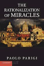 parigi paolo - the rationalization of miracles
