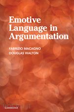 macagno fabrizio; walton douglas - emotive language in argumentation