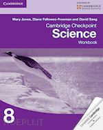 jones mary; fellowes-freeman diane; sang david - cambridge checkpoint science workbook 8