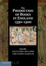 gillespie alexandra (curatore); wakelin daniel (curatore) - the production of books in england 1350–1500