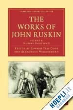 ruskin john - the works of john ruskin