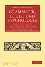 steinthal heymann - grammatik, logik, und psychologie