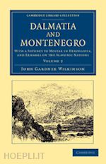 wilkinson john gardner - dalmatia and montenegro