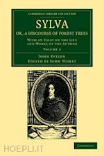 evelyn john - sylva, or, a discourse of forest trees