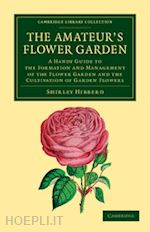 hibberd shirley - the amateur's flower garden