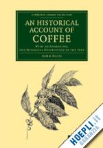 ellis john - an historical account of coffee