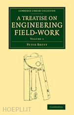 bruff peter - a treatise on engineering field-work