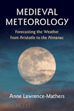 lawrence-mathers anne - medieval meteorology