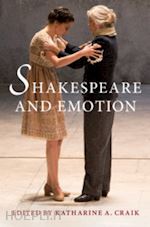 craik katharine a. (curatore) - shakespeare and emotion