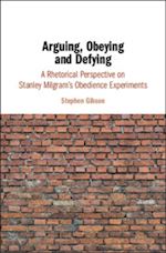 gibson stephen - arguing, obeying and defying