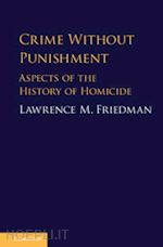 friedman lawrence m. - crime without punishment