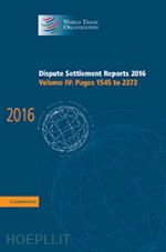 world trade organization - dispute settlement reports 2016: volume 4, pages 1545 to 2272