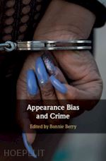 berry bonnie (curatore) - appearance bias and crime
