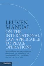 gill terry d. (curatore); fleck dieter (curatore); boothby william h. (curatore); vanheusden alfons (curatore) - leuven manual on the international law applicable to peace operations