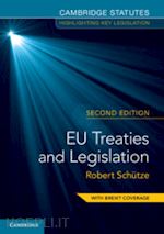 schutze robert (curatore) - eu treaties and legislation