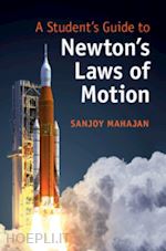 mahajan sanjoy - a student's guide to newton's laws of motion