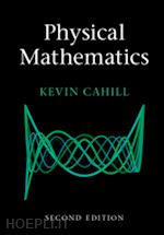 cahill kevin - physical mathematics