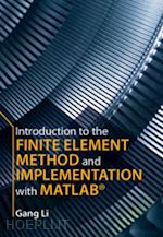 li gang - introduction to the finite element method and implementation with matlab®