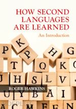 hawkins roger - how second languages are learned