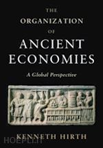 hirth kenneth - the organization of ancient economies