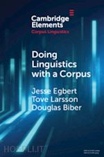 egbert jesse; larsson tove; biber douglas - doing linguistics with a corpus