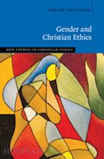 thatcher adrian - gender and christian ethics