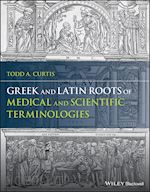 curtis - greek and latin roots of medical and scientific terminologies